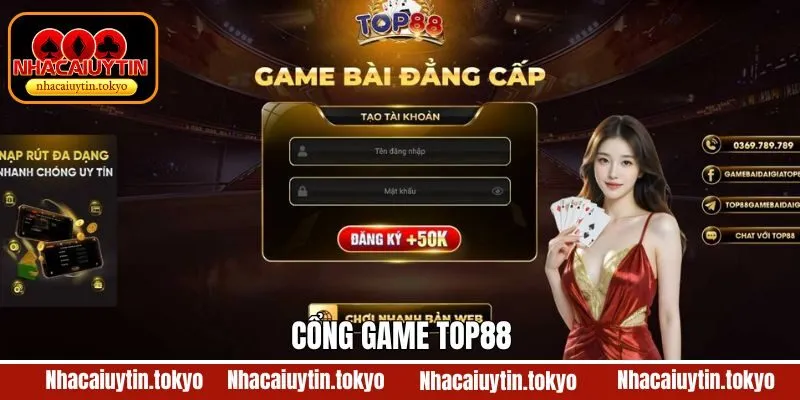 Top88 - Đổi Thưởng Uy Tín Tuyệt Đối, Đặt Cược Không Giới Hạn
