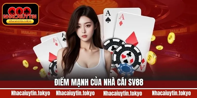 Ưu điểm nổi bật mà SV88 sở hữu 