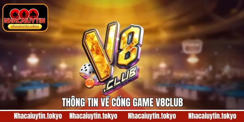 Khái quát chi tiết về sân chơi V8club