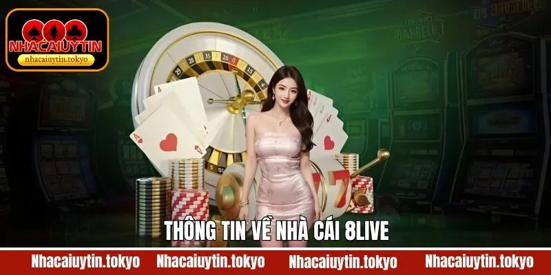 Thông tin cơ bản về hệ thống giải trí 8LIVE