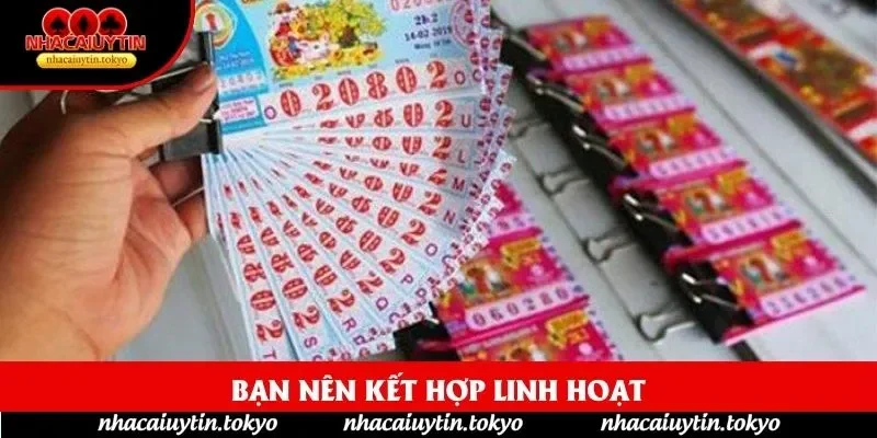 Bạn nên kết hợp linh hoạt