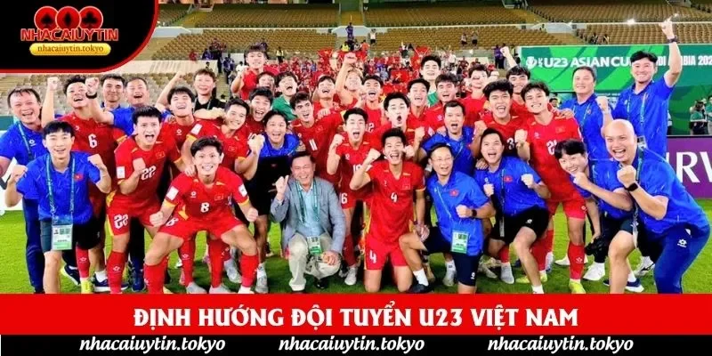 Định hướng đội tuyển U23 Việt Nam