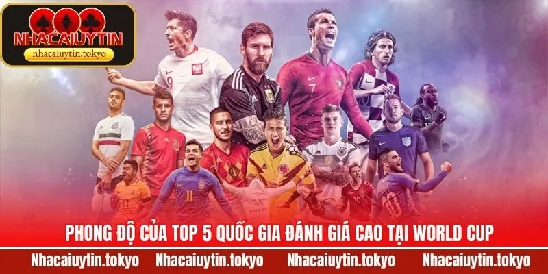 Top 5 đội bóng được đánh giá cao tại WC 2026